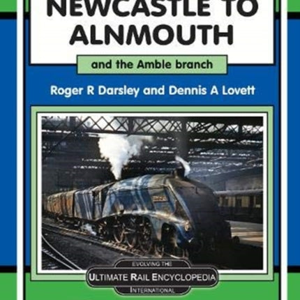 Newcastle To Alnmouth.: and the Amble Branch.