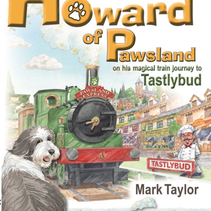 Howard of Pawsland on his Magical Train Journey to Tastlybud.