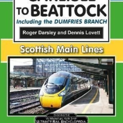 Carlisle To Beattock: including the Dumfries Branch.