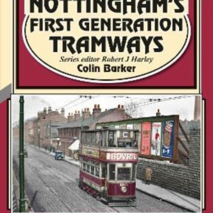 Nottingham's First Generation Tramways