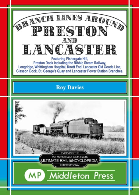 Branch Lines Around Preston and Lancaster.