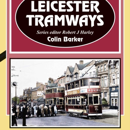 Leicester Tramway.