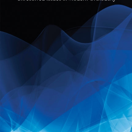 Faith Without Fear: Unresolved Issues in Modern