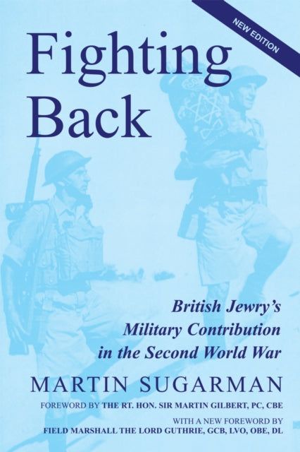 Fighting Back: British Jewry's Military