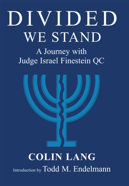 Divided We Stand: A Journey with Judge Israel Finestein QC