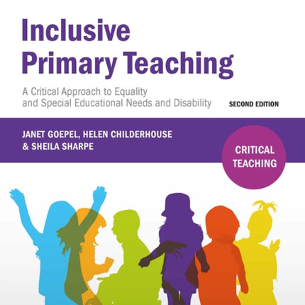 Inclusive Primary Teaching: A critical approach