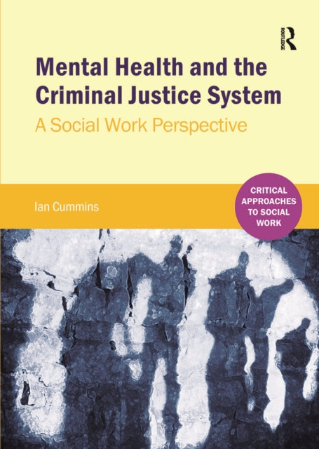 Mental Health and the Criminal Justice System: A