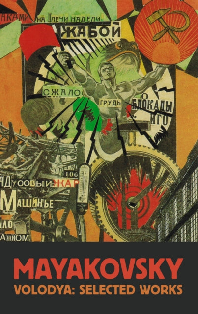 Vladimir Mayakovsky: Selected Works