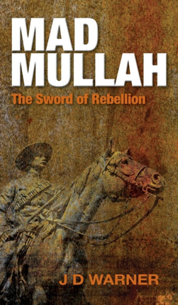 Mad Mullah: The Sword of Rebellion