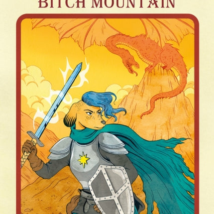 Escape From Bitch Mountain