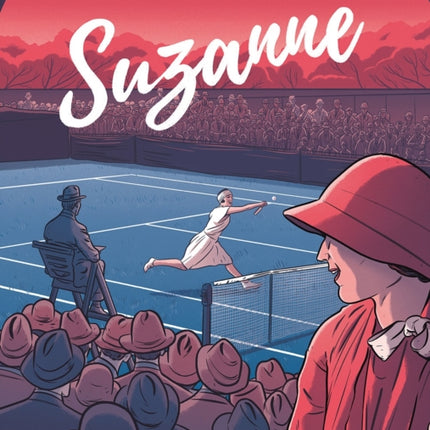 Suzanne: The Jazz Age Goddess Of Tennis