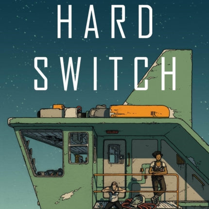 The Hard Switch