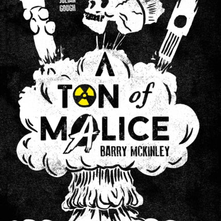 Ton of Malice: Half-life of an Irish Punk in London