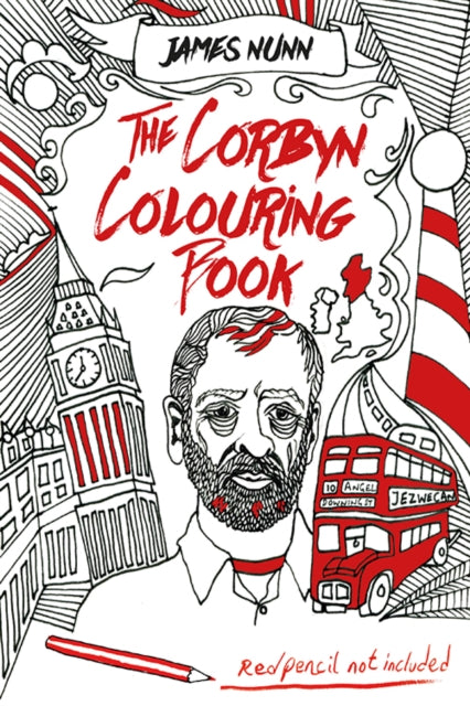 The Corbyn Colouring Book: Austerity-Free Edition