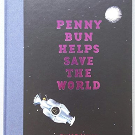 Penny Bun Helps Save the World