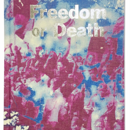 Freedom or Death