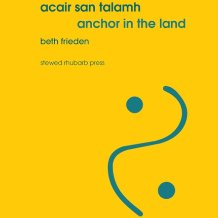 Acair san talamh / Anchor in the land