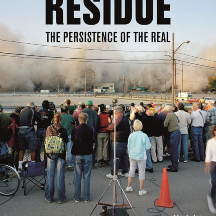 Residue: The Persistence of the Real