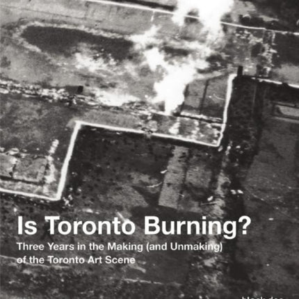 Is Toronto Burning?