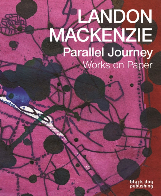 Landon Mackenzie Parallel Journey Works on Paper