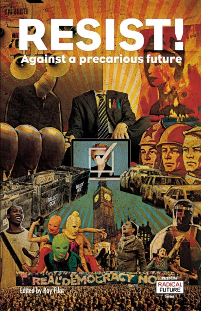 Resist!: Against a Precarious Future