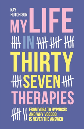 My Life in 37 Therapies