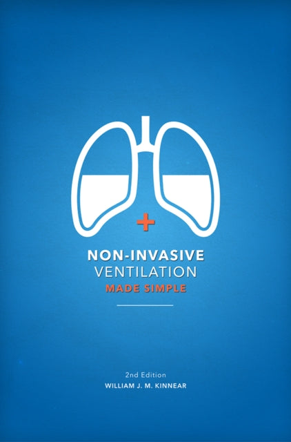 Non-Invasive Ventilation Made Simple 2nd Edition