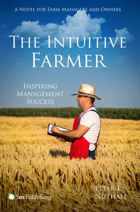 The Intuitive Farmer: Inspiring Management