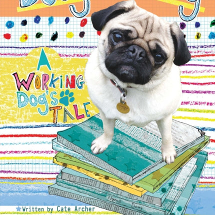 Doug the Pug: A Working Dog's Tale