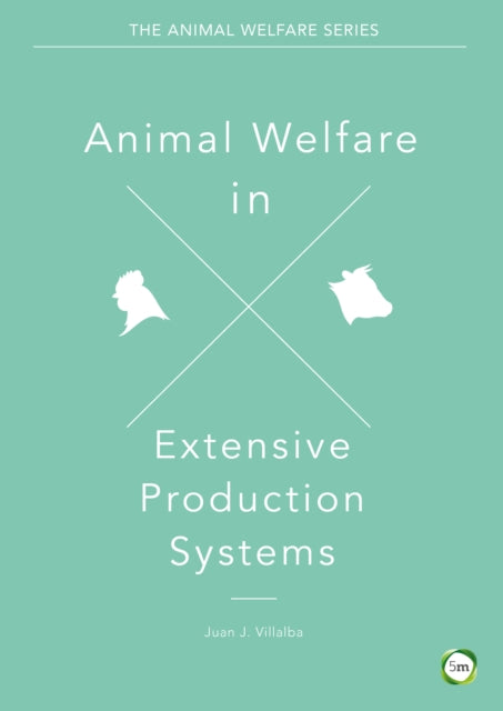 Animal Welfare in Extensive Production Systems