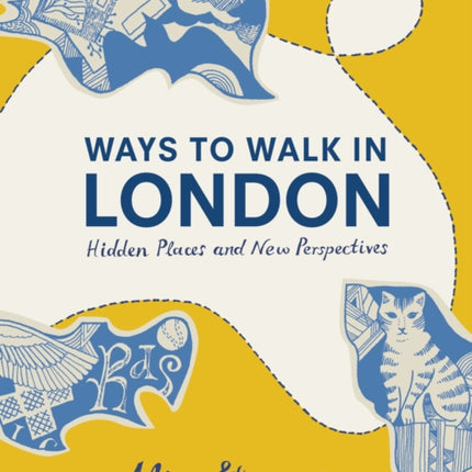 Ways to Walk in London: Hidden Places and New Perspectives