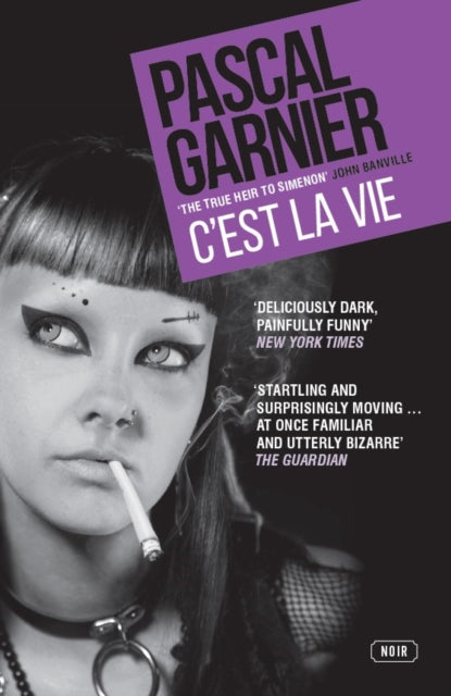 C'est la Vie: Shocking, hilarious and poignant noir