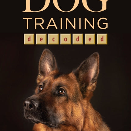 Dog Training Decoded