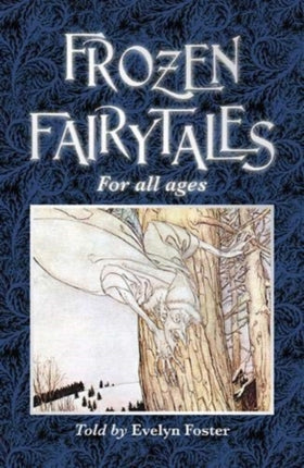 FROZEN FAIRYTALES: FOR ALL AGES