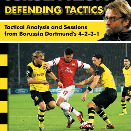 Jurgen Klopp's Defending Tactics - Tactical Analysis and Sessions from Borussia Dortmund's 4-2-3-1