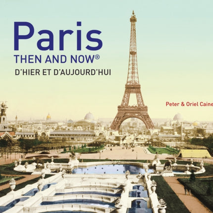 Paris Then and Now® (Then and Now)