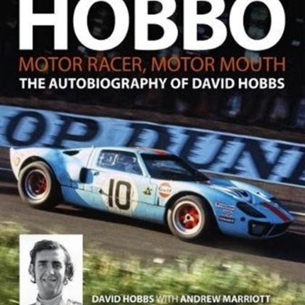 Hobbo : Motor-Racer, Motor Mouth: The Autobiography of David Hobbs