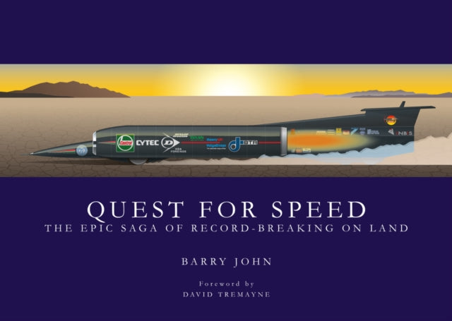 Quest For Speed: The Epic Saga of Record-Breaking On Land