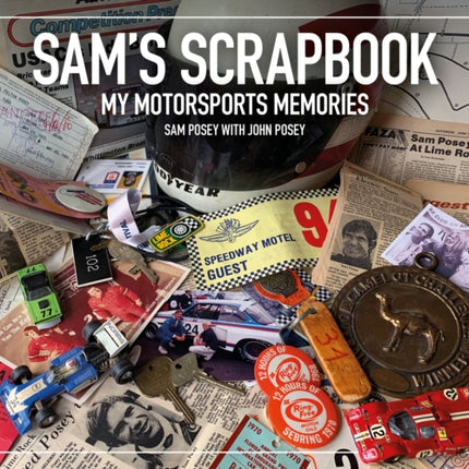 Sam's Scrapbook: My Motorsports Memories