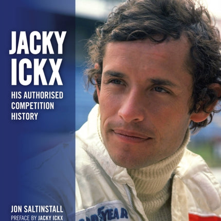 Jacky Ickx: His Authorised Competition History