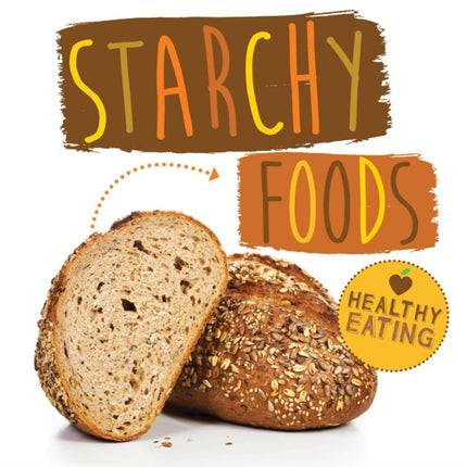 Starchy Foods