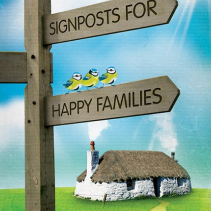 Signposts for Happy Families