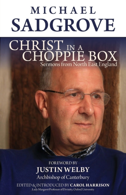 Christ in a Choppie Box: Sermons from North East