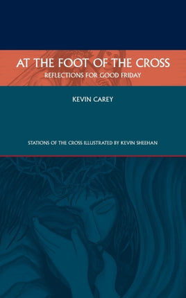 At the Foot of the Cross: Reflections for Good