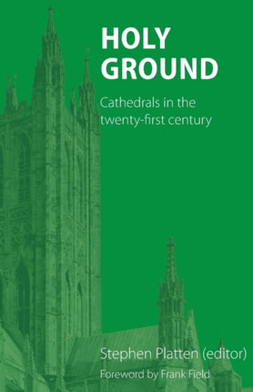 Holy Ground: Cathedrals in the twenty-first