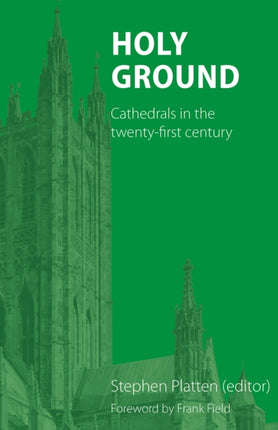Holy Ground: Cathedrals in the twenty-first