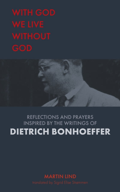 With God we live without God: Reflections and