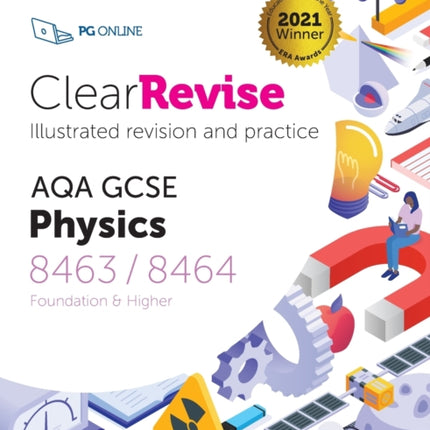 ClearRevise AQA GCSE Physics 8463/8464: 2021