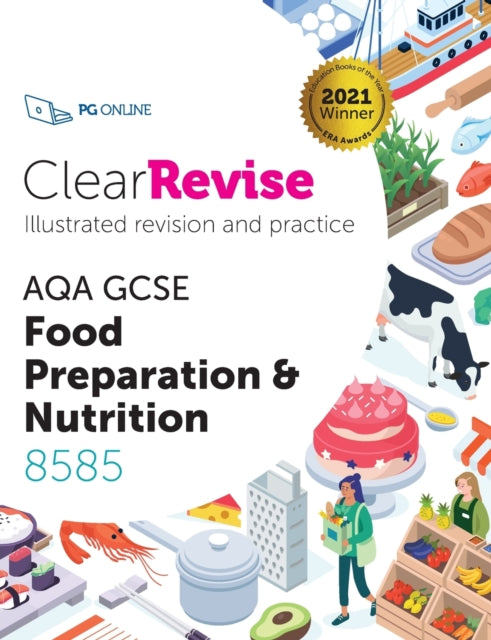 ClearRevise AQA GCSE Food Preparation and Nutrition 8585: 2021