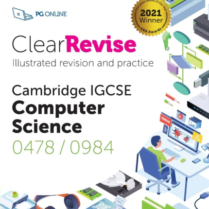 ClearRevise Cambridge IGCSE Computer Science 0478/0984: 2021